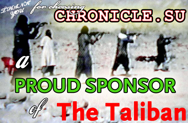 CHRONICLE.SU PROUDLY SUPPORTS TALIBAN ACTIVITY